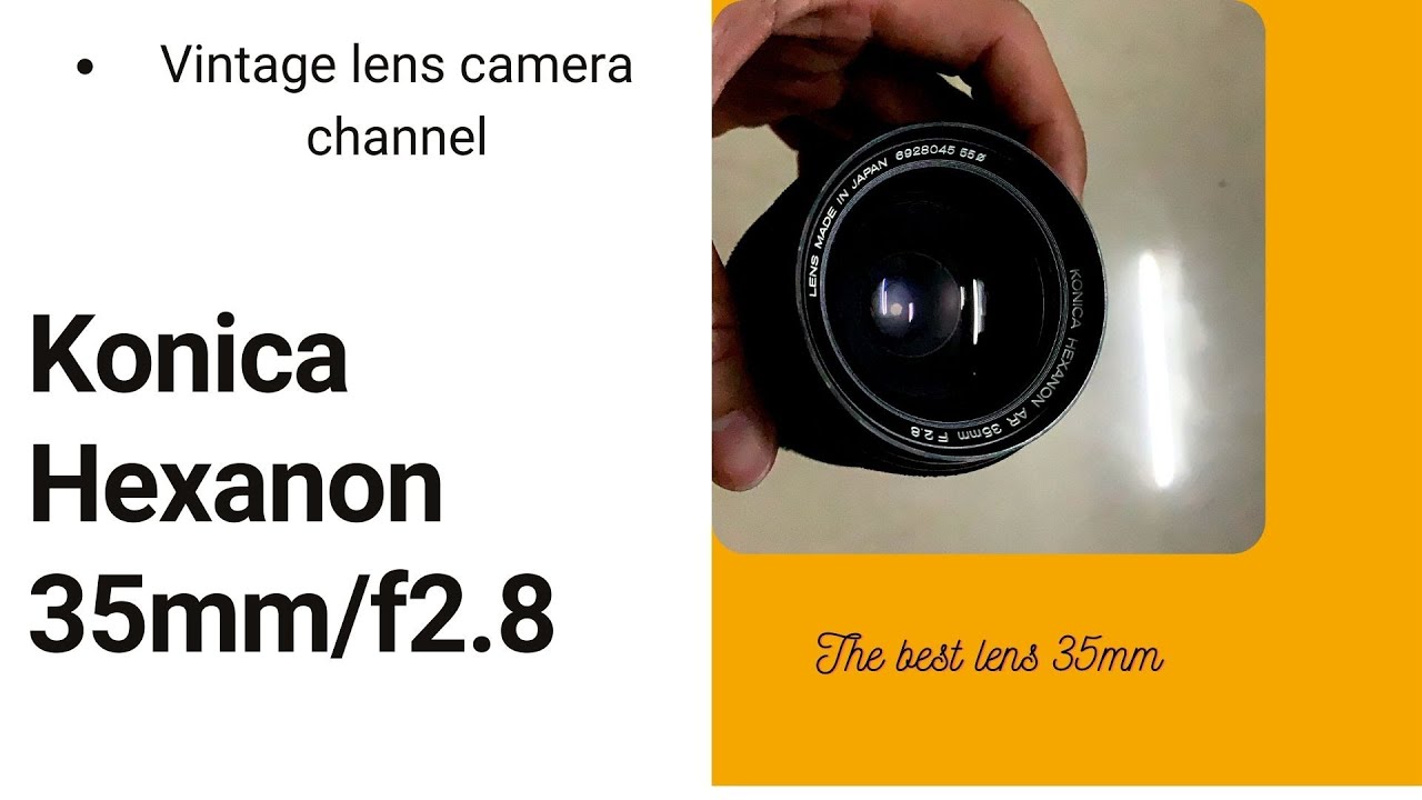 #35-Part 2: Lens Konica hexanon 35mm/f2.8 vs sony A7 (manual focus)