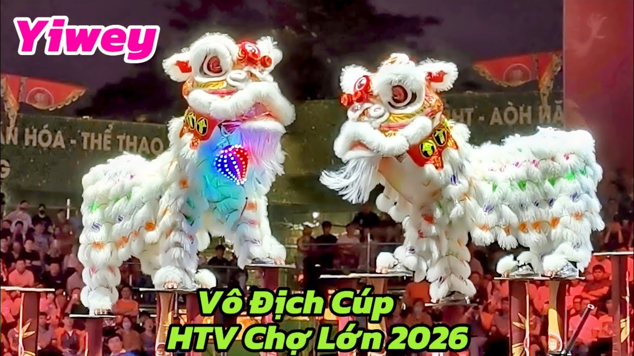 Múa lân hay nhất 2026 Yiwey Singapore Vô địch cup  HTV Chợ Lớn 2026