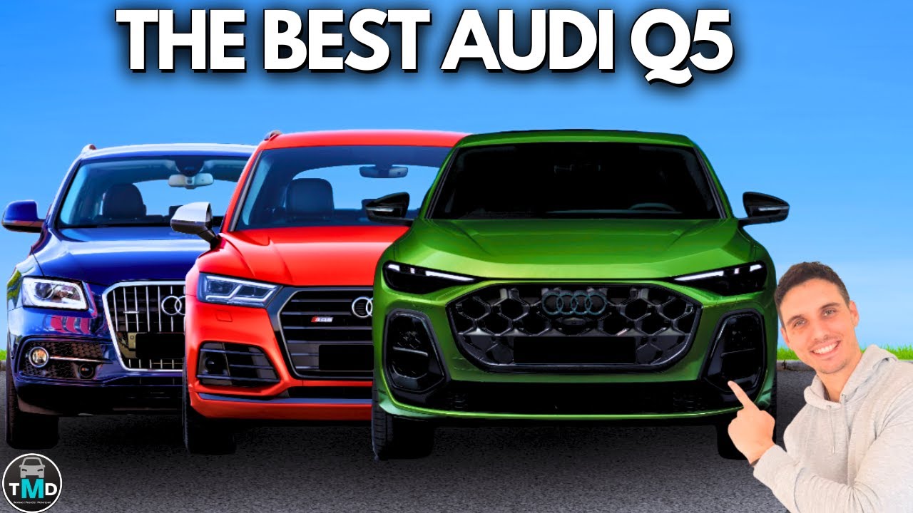 Audi Q5 - the best to buy in every generation