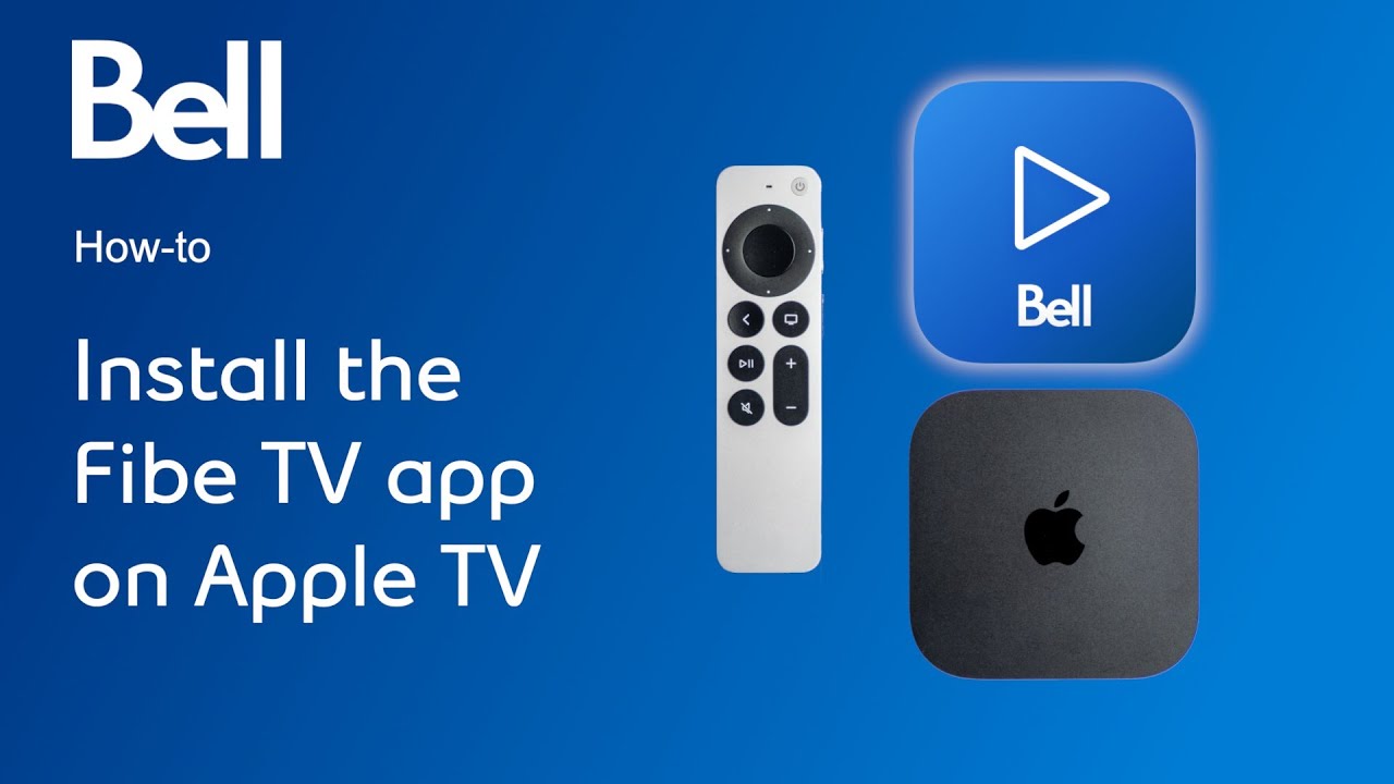 How to install the Bell Fibe TV app on Apple TV