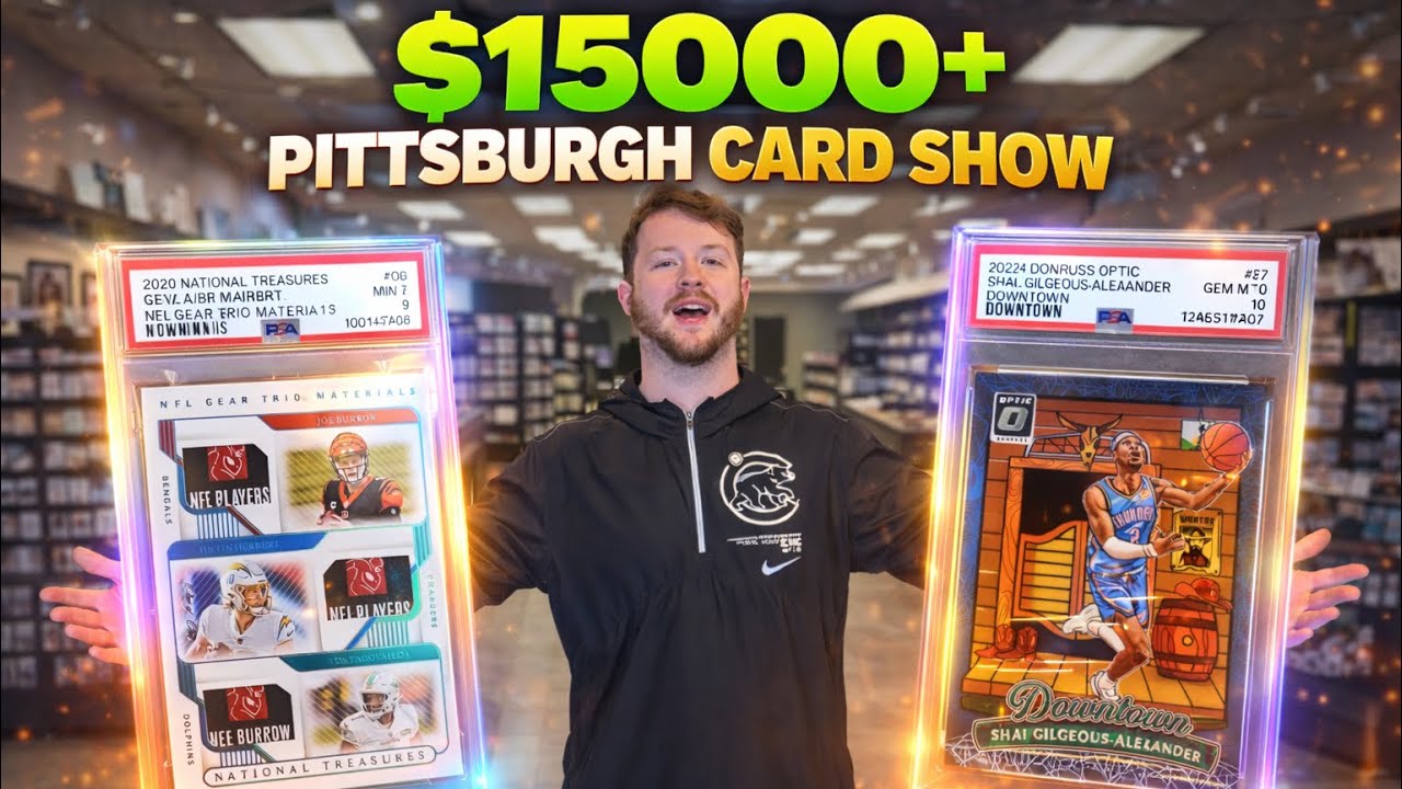 I Spent $15,000 in 3 Days at the Pittsburgh Card Show… Was It Worth It?