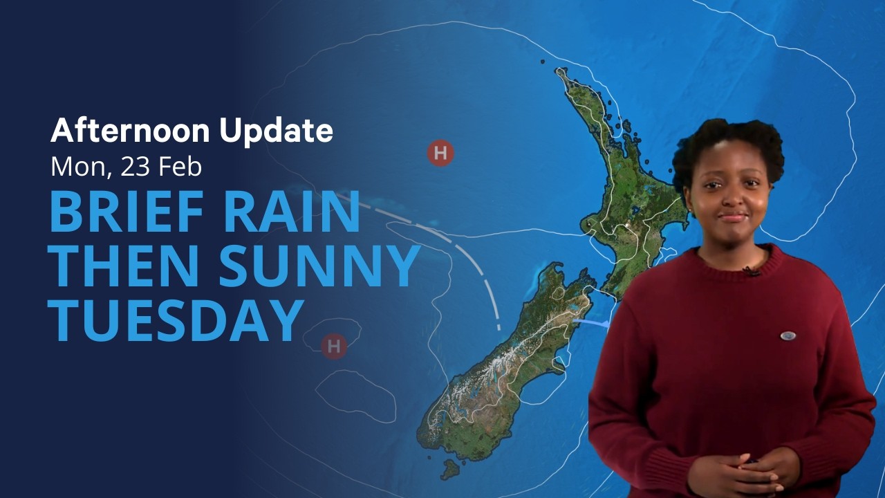Brief Rain then Sunny Tuesday - NZ Weather Update for Tuesday 24 February 2026