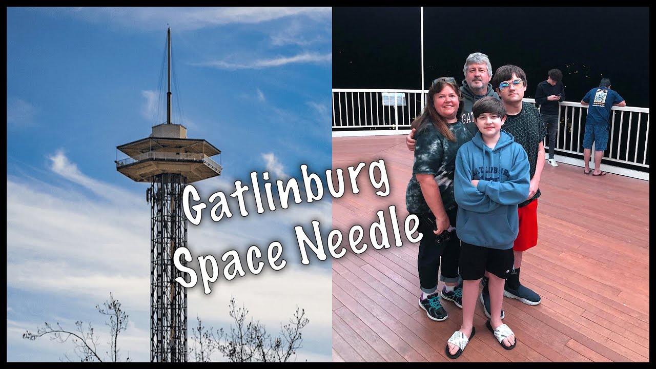 FIRST DAY IN GATLINBURG! SPACE NEEDLE AND MORE!