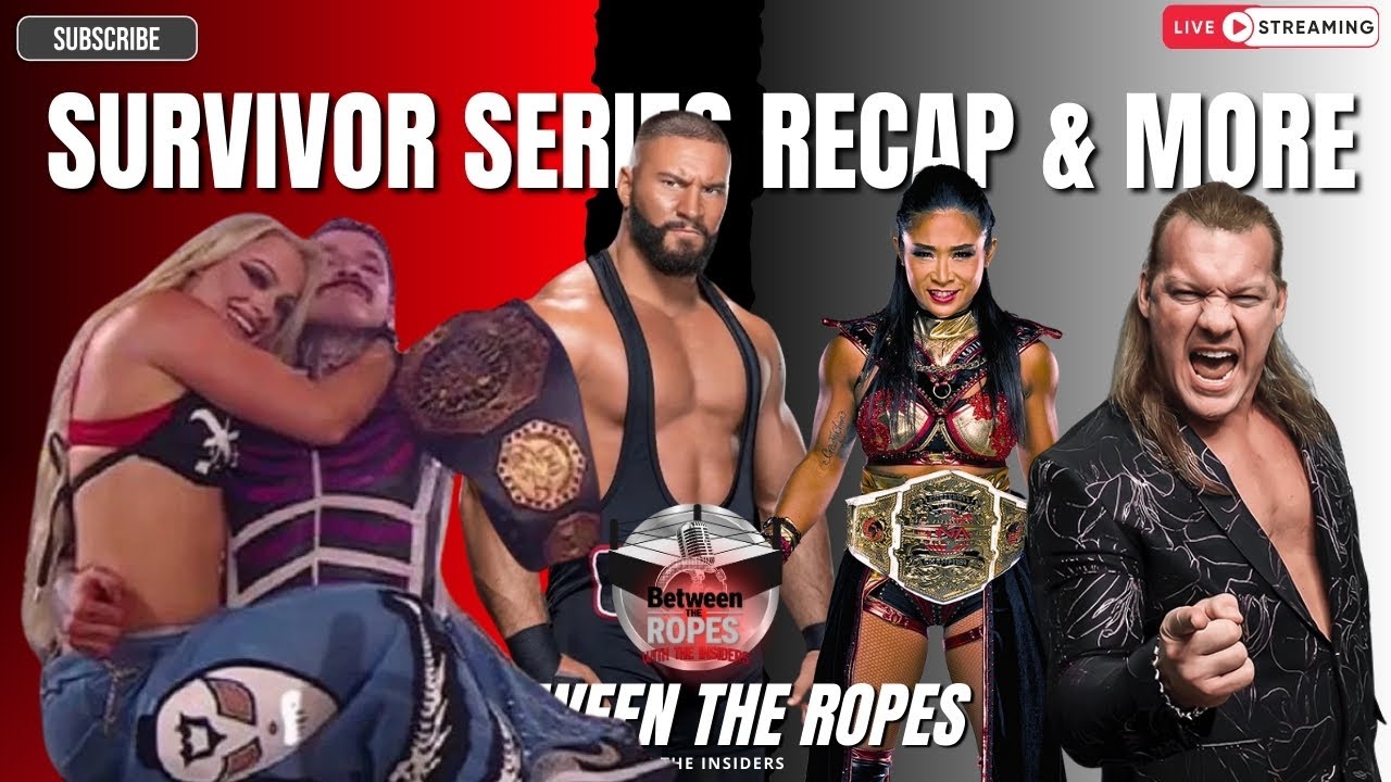 SURVIVOR SERIES RECAP & MORE | Between The Ropes With The Insiders