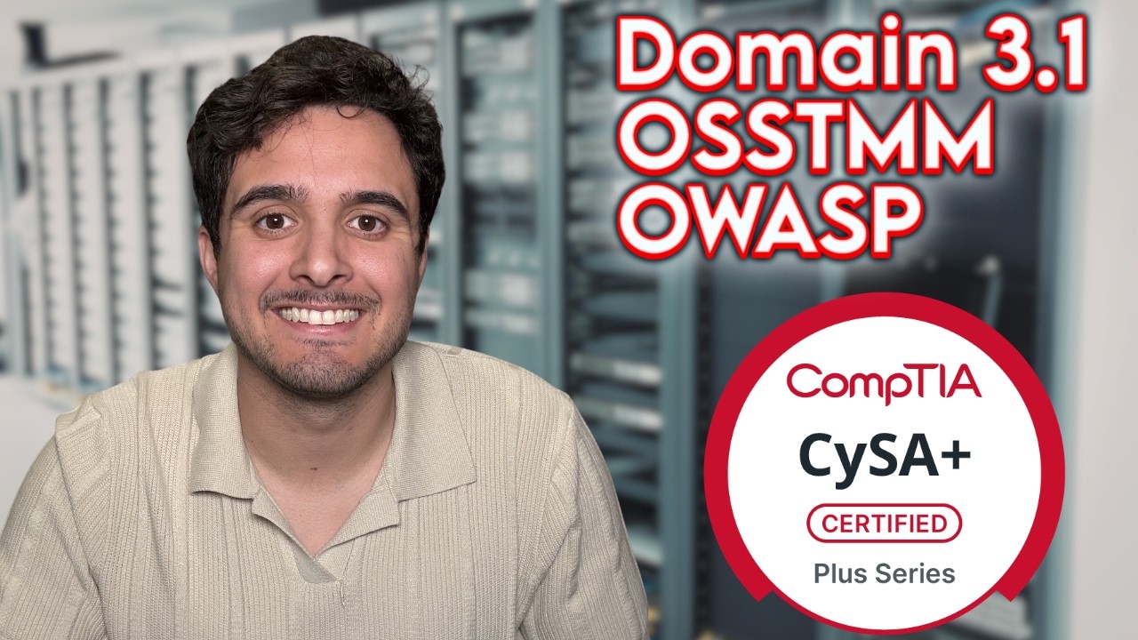 CySA - Domain 3.1 OSSTMM, OWASP | CS0-003