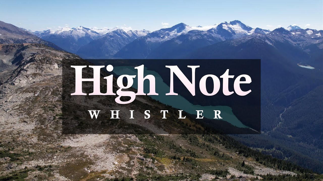 BEST VIEWS IN WHISTLER - HIGH NOTE TRAIL (TOP OF WHISTLER MOUNTAIN)