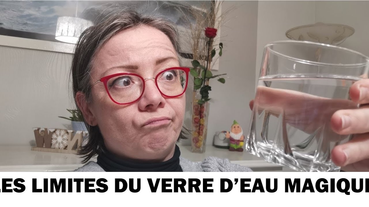 Les limites du verre d'eau magique
