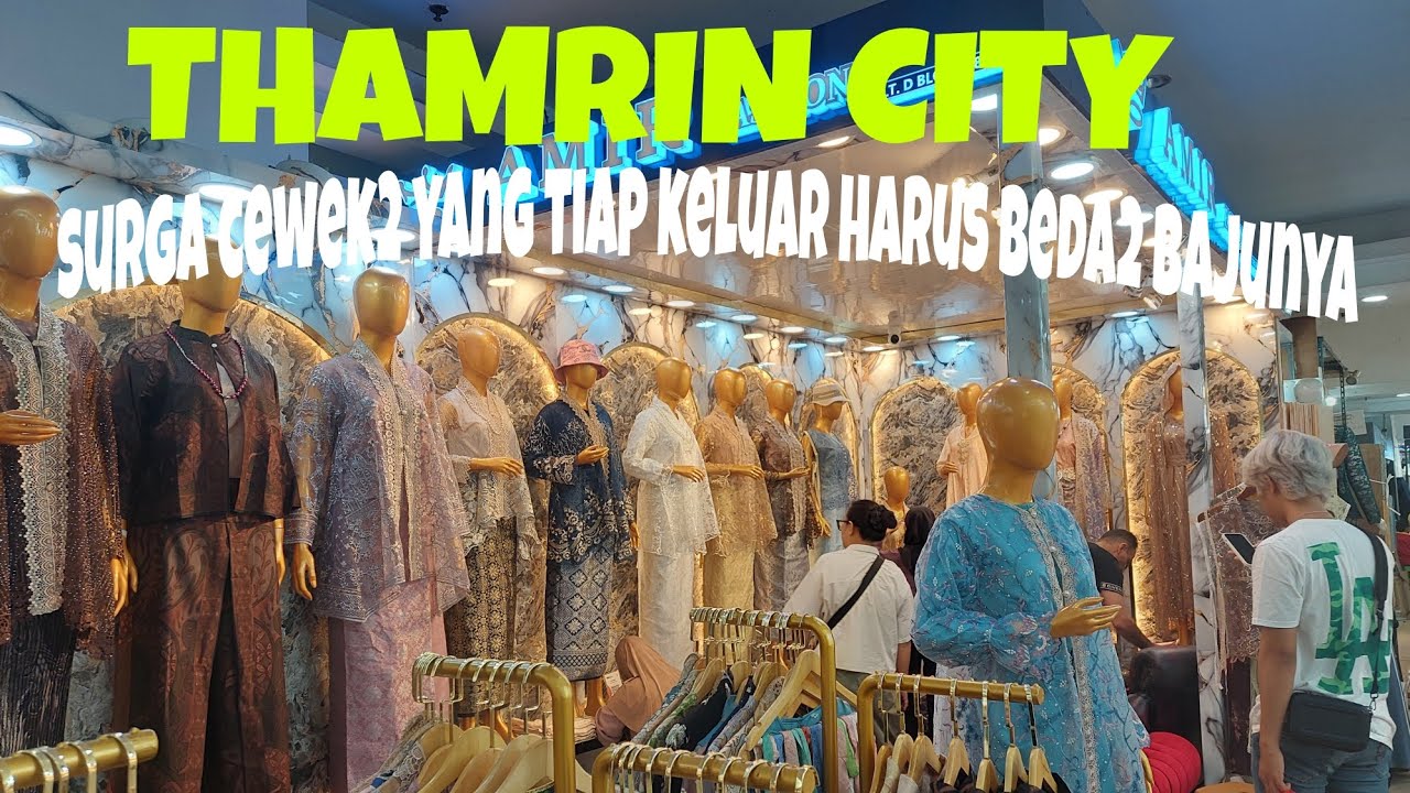 THAMRIN CITY || SURGA CEWEK2 YANG TIAP KELUAR HARUS BEDA2 BAJUNYA