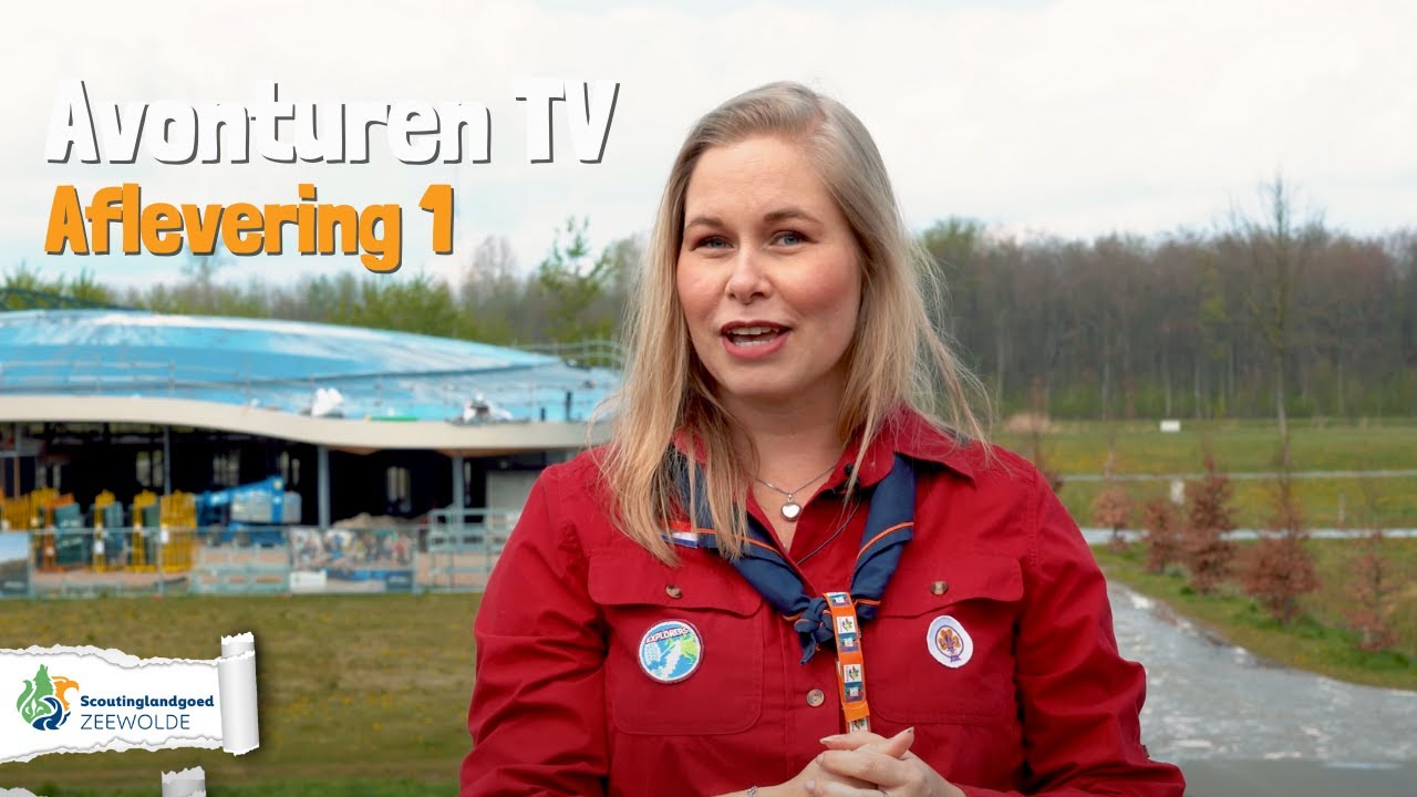 Avonturen TV - Aflevering 1 - Scoutinglandgoed Zeewolde