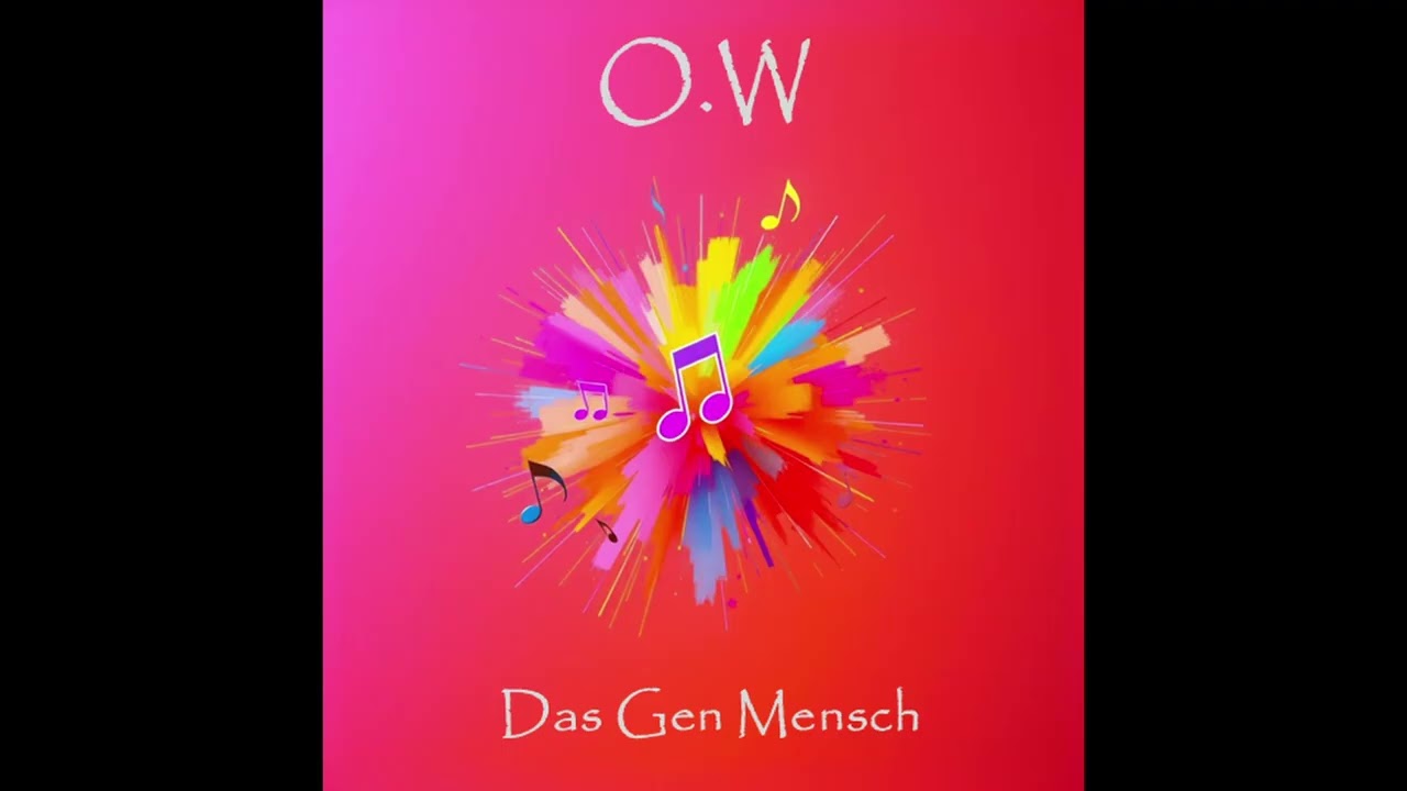 O.W - Das Gen Mensch