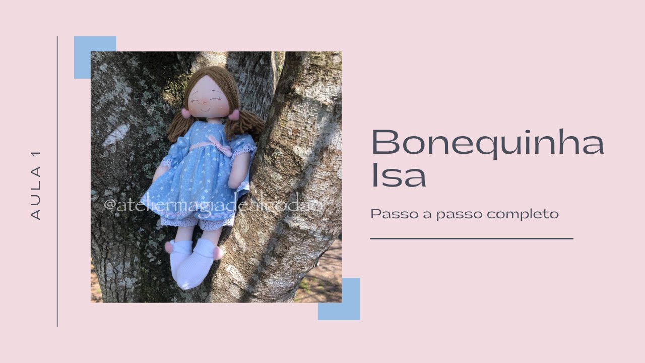 Aula 1 da boneca Isa