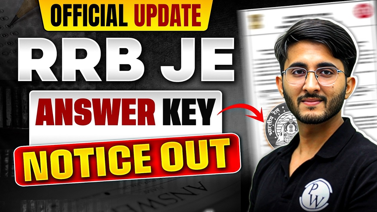 RRB JE CBT 2 2025 Answer Key Notice Released | Official Update | Railway JE Latest News