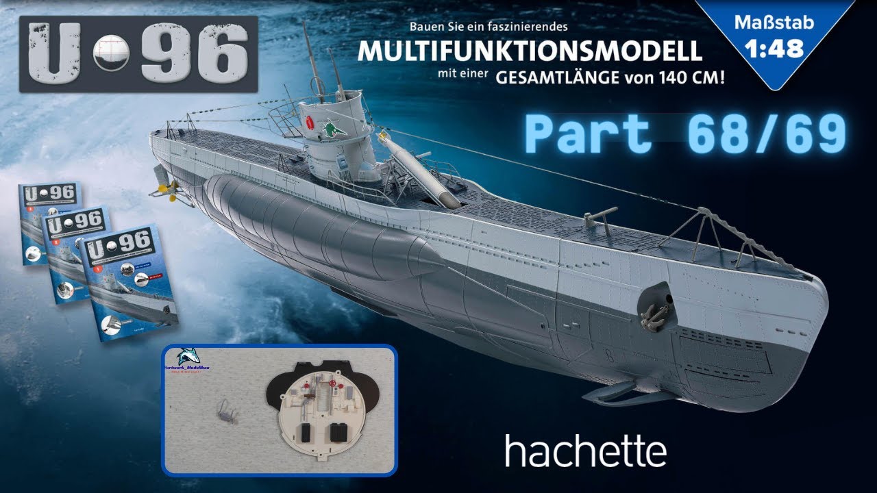 Hachette U-Boot U 96 (Metall) Part 68 & 69 - Das vordere Dieselraumschott!