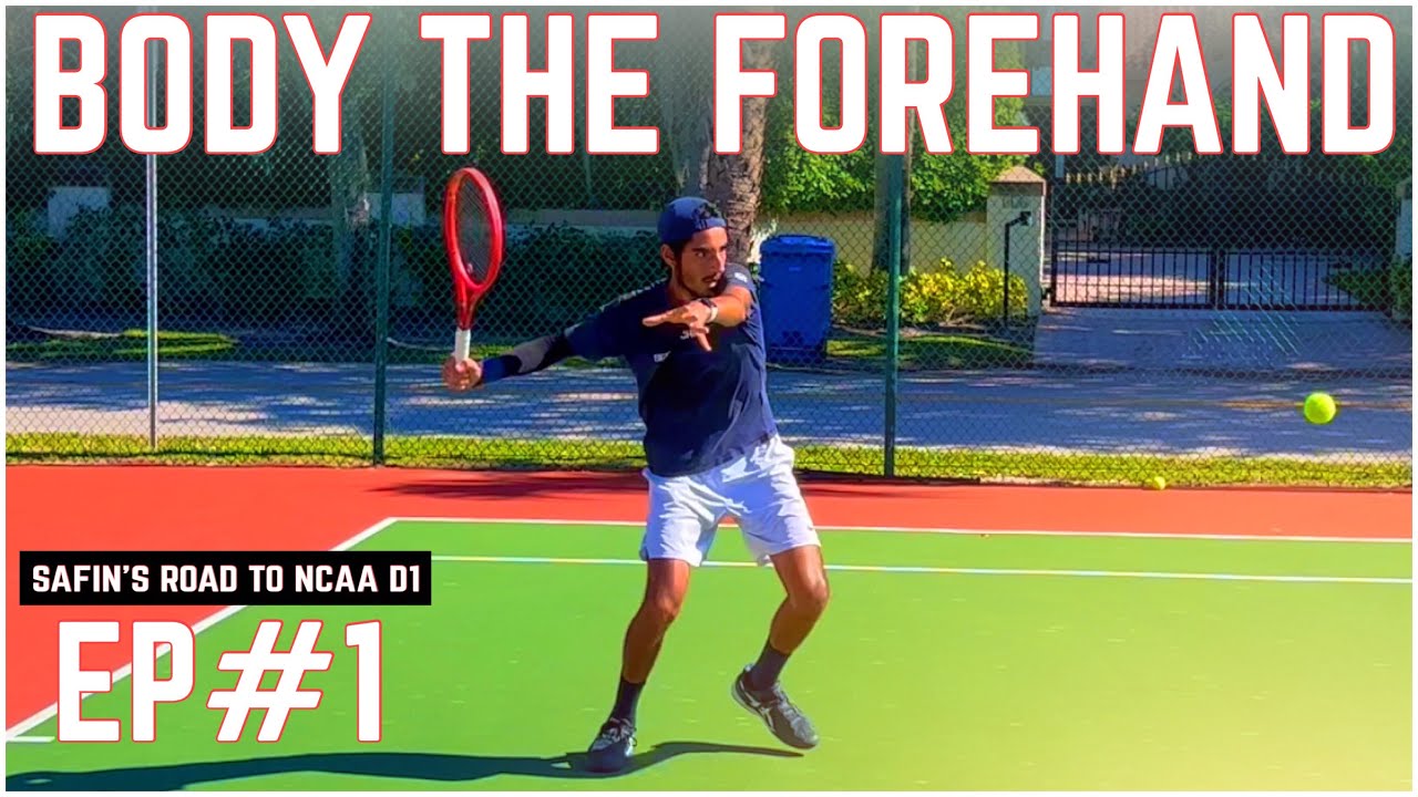 Body the Forehand | Safin’s Road to D1 EP#1