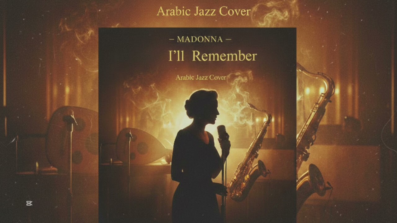 Madonna - I'll Remember Arabic Jazz 