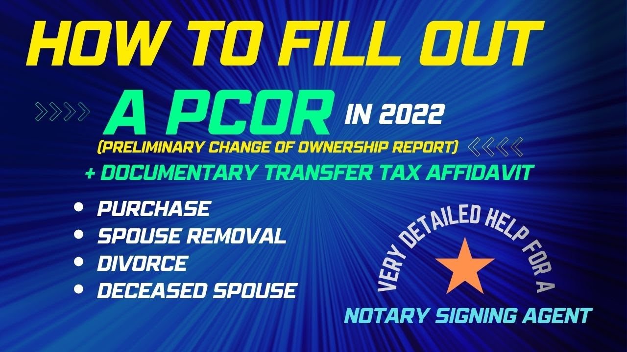 Preliminary Change of Ownership Report /PCOR Examples for a Purchase Removal of Spouse Divorce Death