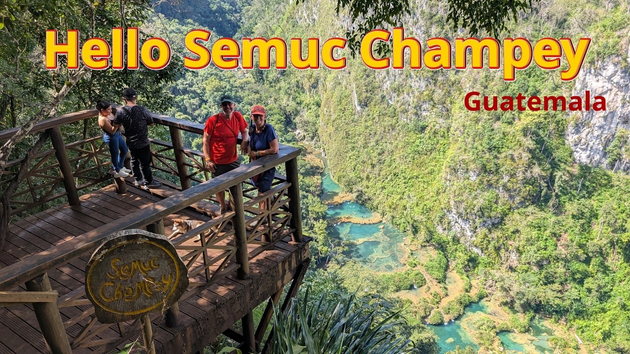 Hello Semuc Champey