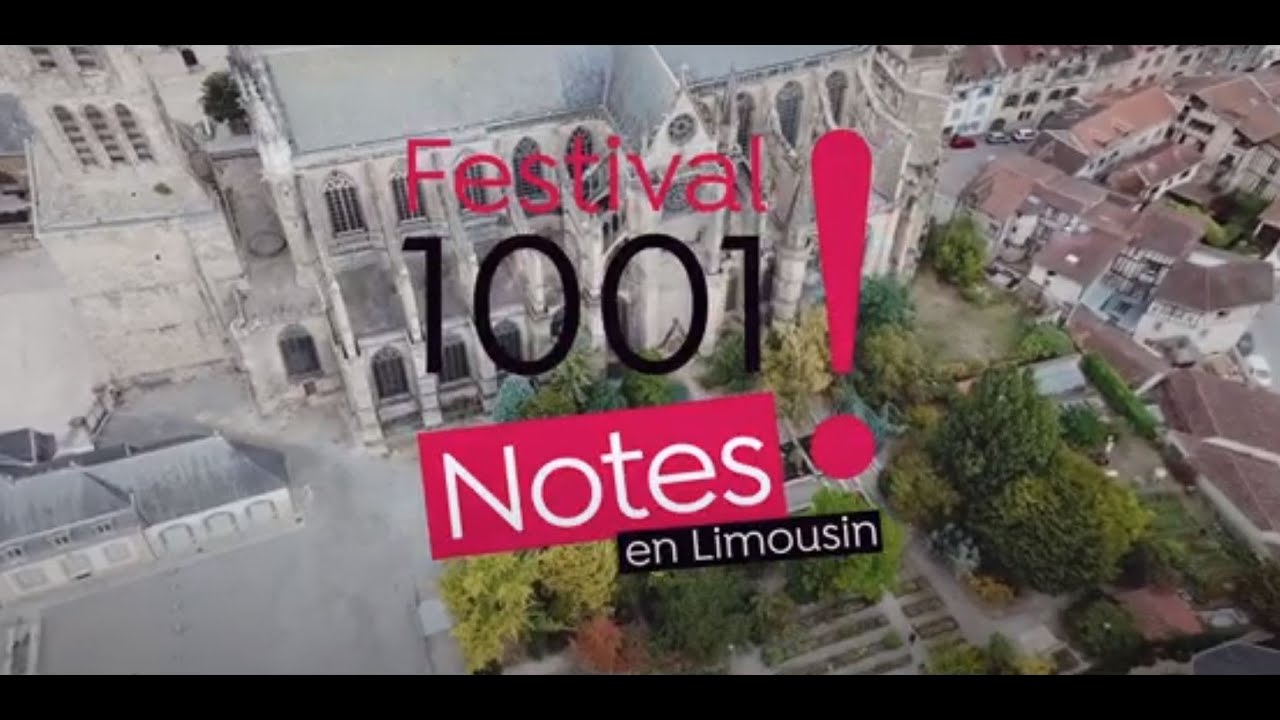 Presentation du Festival 1001 notes en Limousin