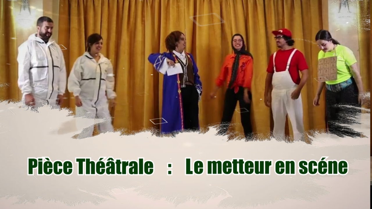 PIECE DE THEATRE : LE METTEUR EN SCENE - OCP VIRTUAL CAMP YOUSSOUFIA 2021