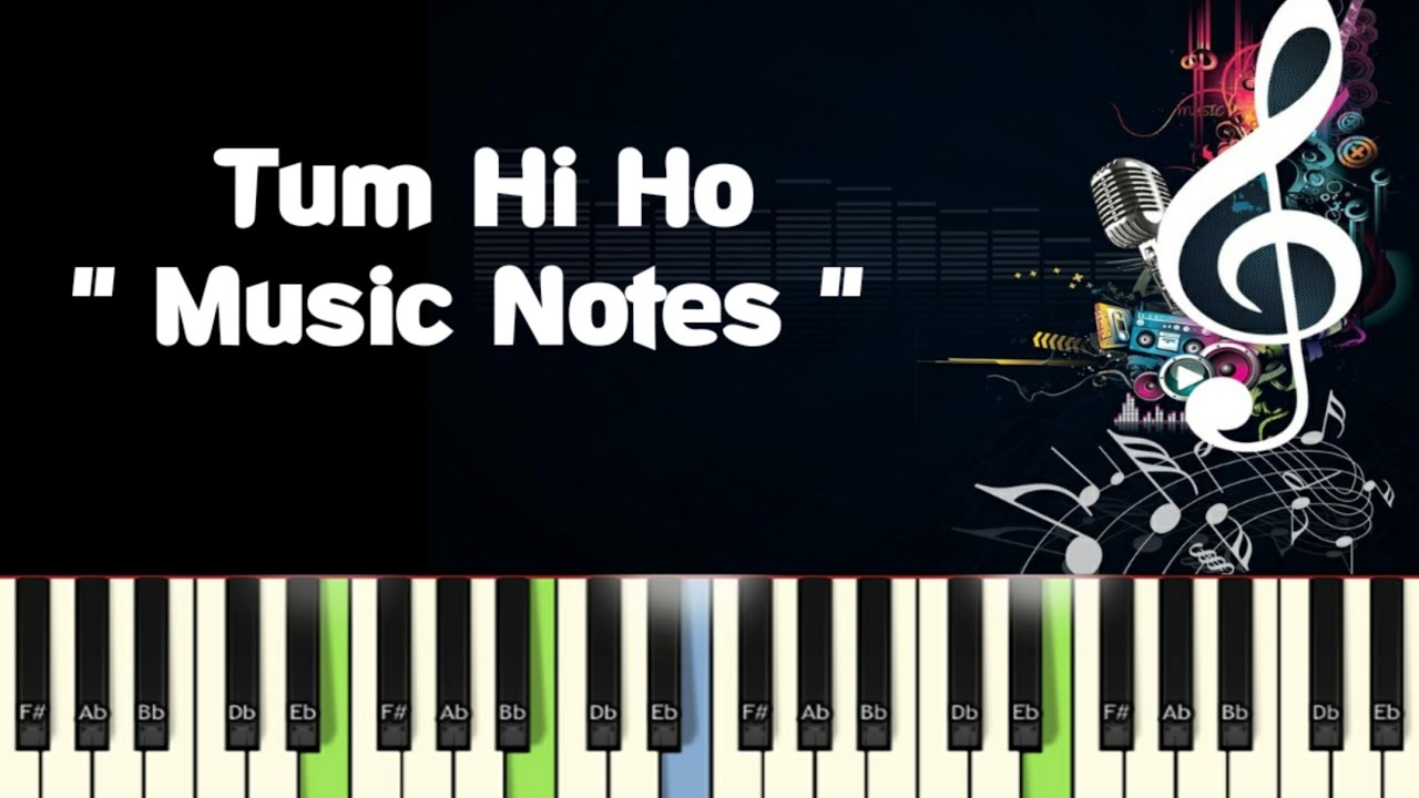 Tum Hi Ho (Aashiqui 2) Piano,Guitar, Saxophone, Voilin Notes /Midi Files /Karaoke Tracks
