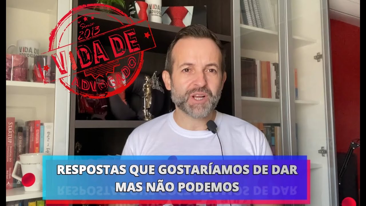 RESPOSTAS QUE GOSTARÍAMOS DE DAR, MAS NÃO PODEMOS