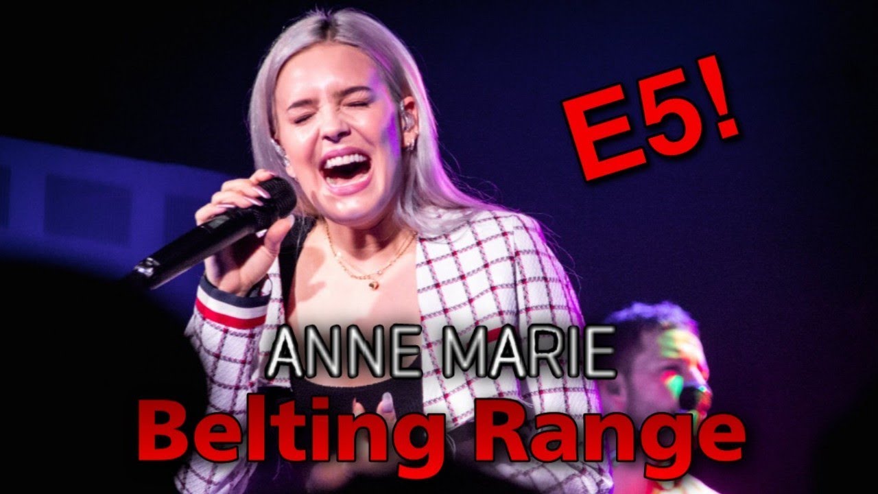 ANNE MARIE | Live Belting Range!! (Bb4 - E5)