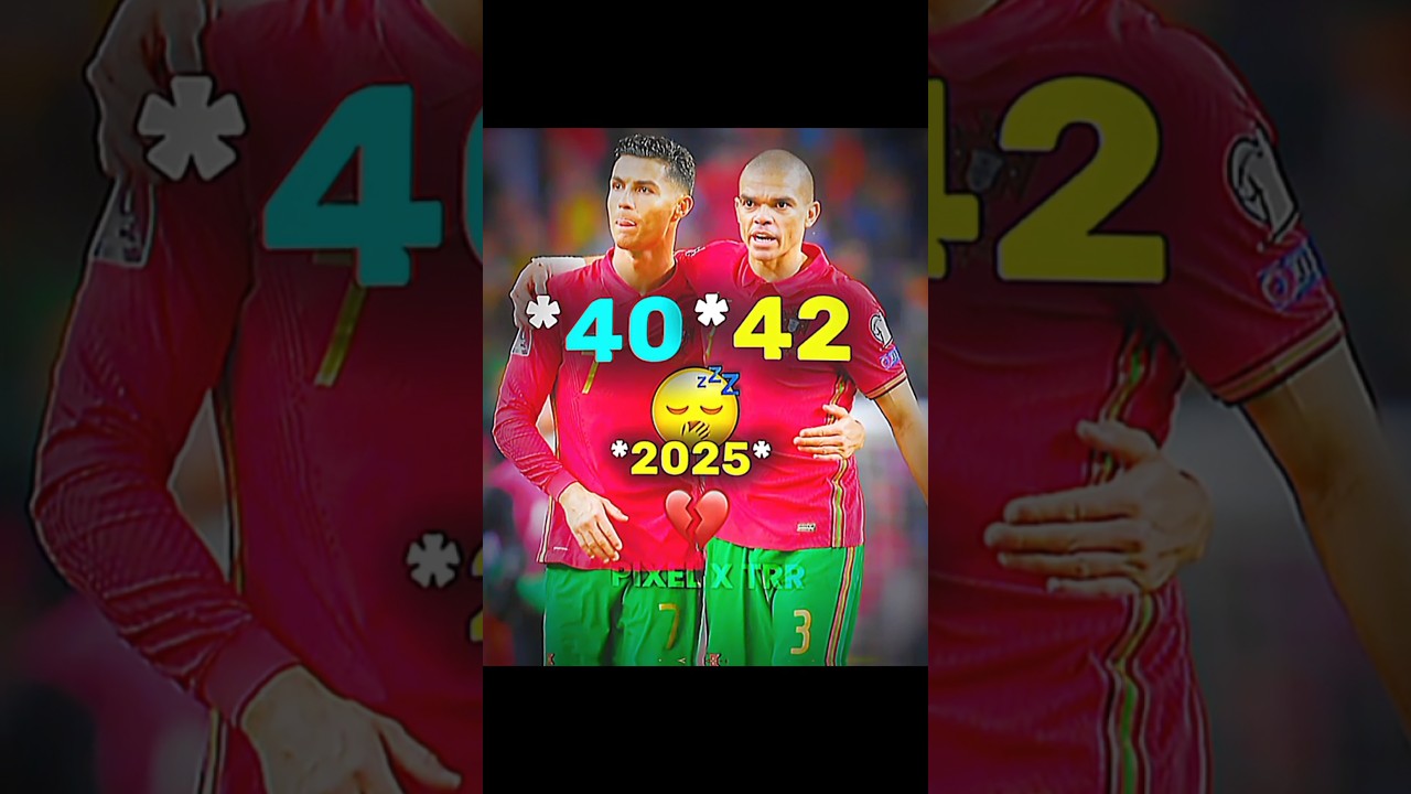 Ronaldo And Pepe Age In 2025 Vs 2002 X Portugal☠️💀 #shorts #viral #trending #short #funny #football