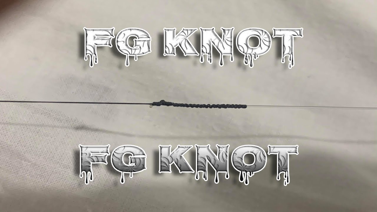 השיטה שלי איך לקשור שוק לידר |קשר fg| חזק אמין שעובר חלק בטבעות |my way to tie |fg knot