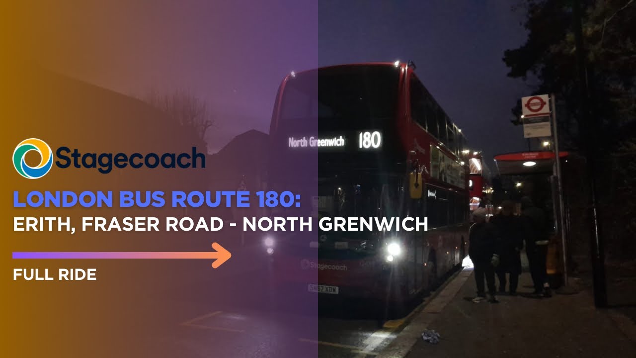 Full Ride on TFL Bus Route 180: Erith Fraser Quay to North Greenwich | Stagecoach Selkent!!