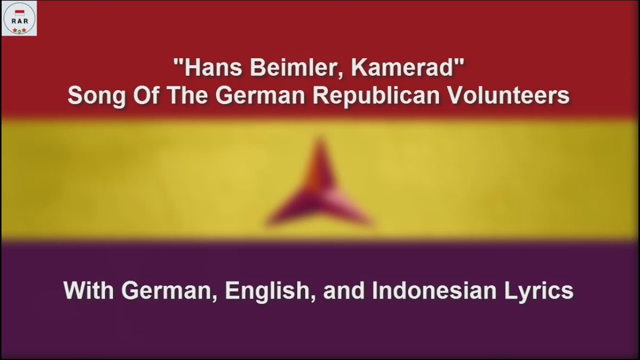 Hans Beimler, Kamerad - Song Of The German Republican Volunteers - With Lyrics