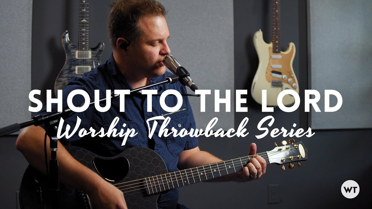 Shout To The Lord - Darlene Zschech - Acoustic cover // Worship Throwback