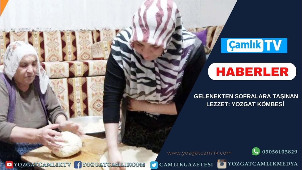 GELENEKTEN SOFRALARA TAŞINAN LEZZET YOZGAT KÖMBESİ