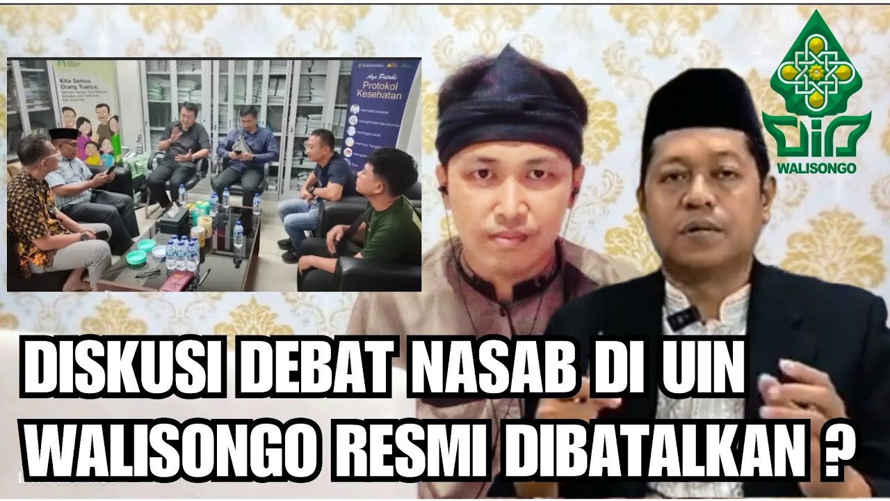 DISKUSI DEBAT NASAB DI UIN WALISONGO RESMI DIBATALKAN ?