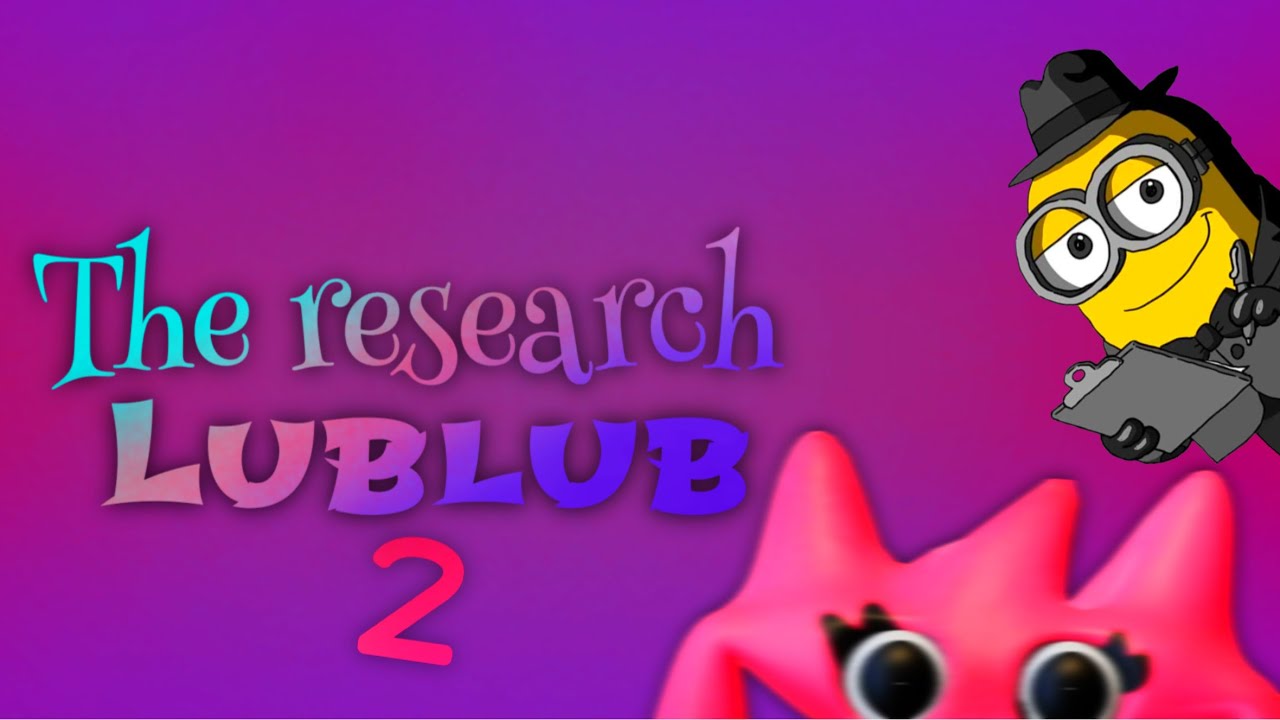Brain The Minion Watches The Research Of Lublub 2