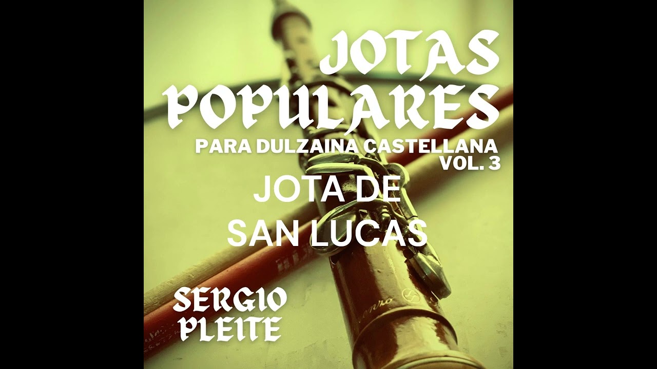 JOTA DE SAN LUCAS - SERGIO PLEITE