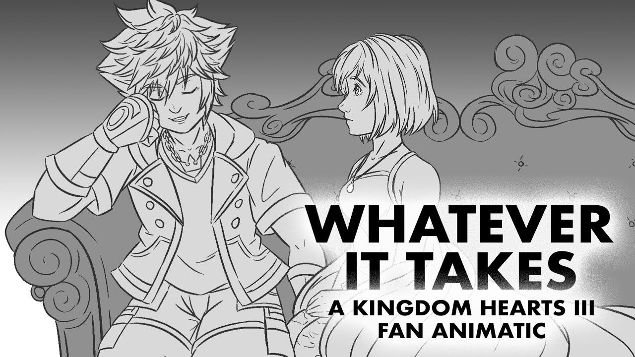 Whatever It Takes - A Kingdom Hearts III Fan Animatic [SPOILERS]