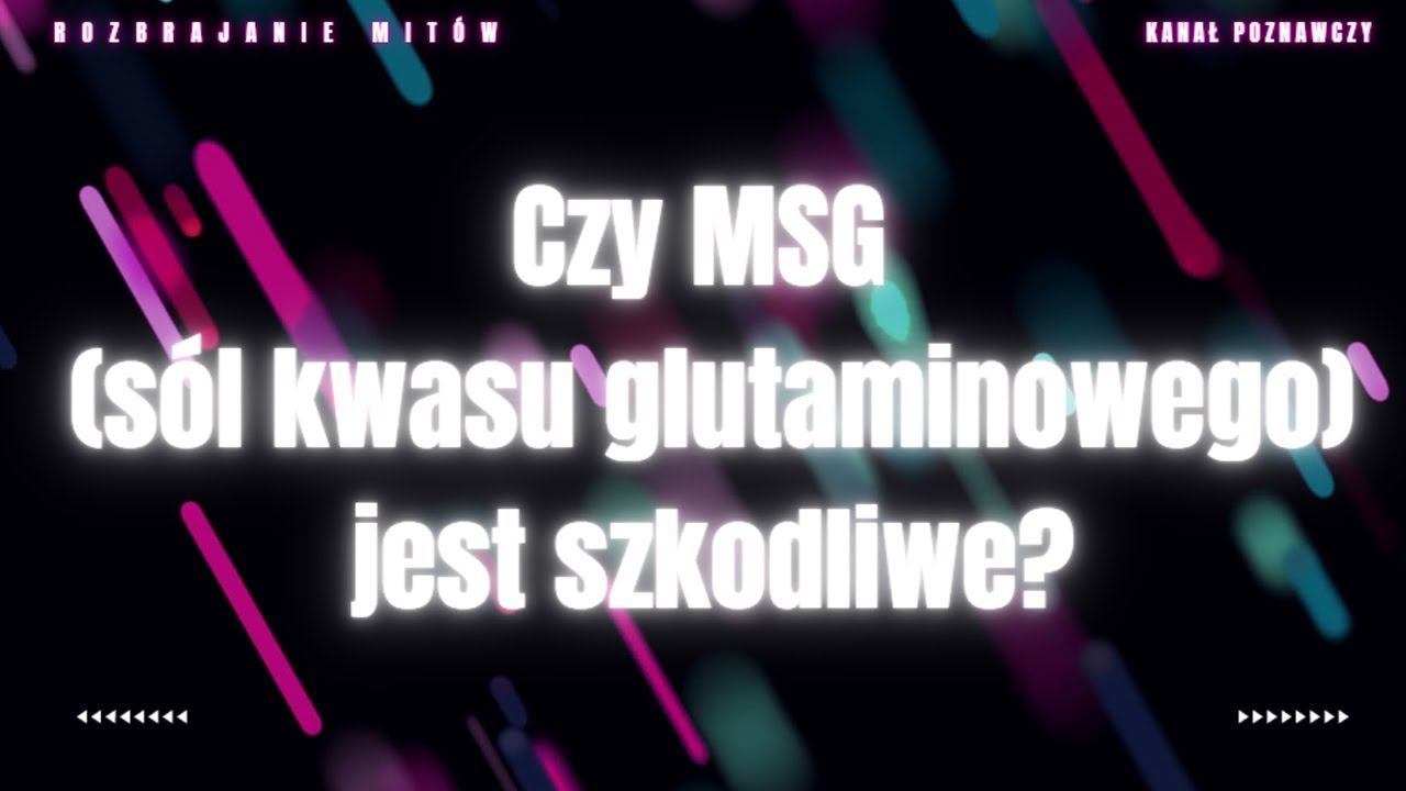 Rozbrajamy Mity#5 - Czy MSG jest szkodliwe?