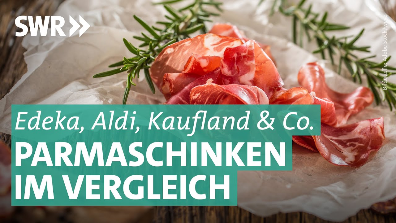 Parmaschinken aus dem Supermarkt im Test: Welcher ist wirklich gut? | Marktcheck SWR