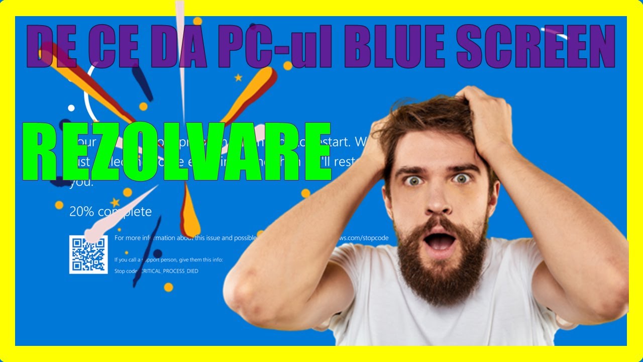 Afla De Ce Primesti Blue Screen Si Cum Poti Rezolva Aceasta Problema
