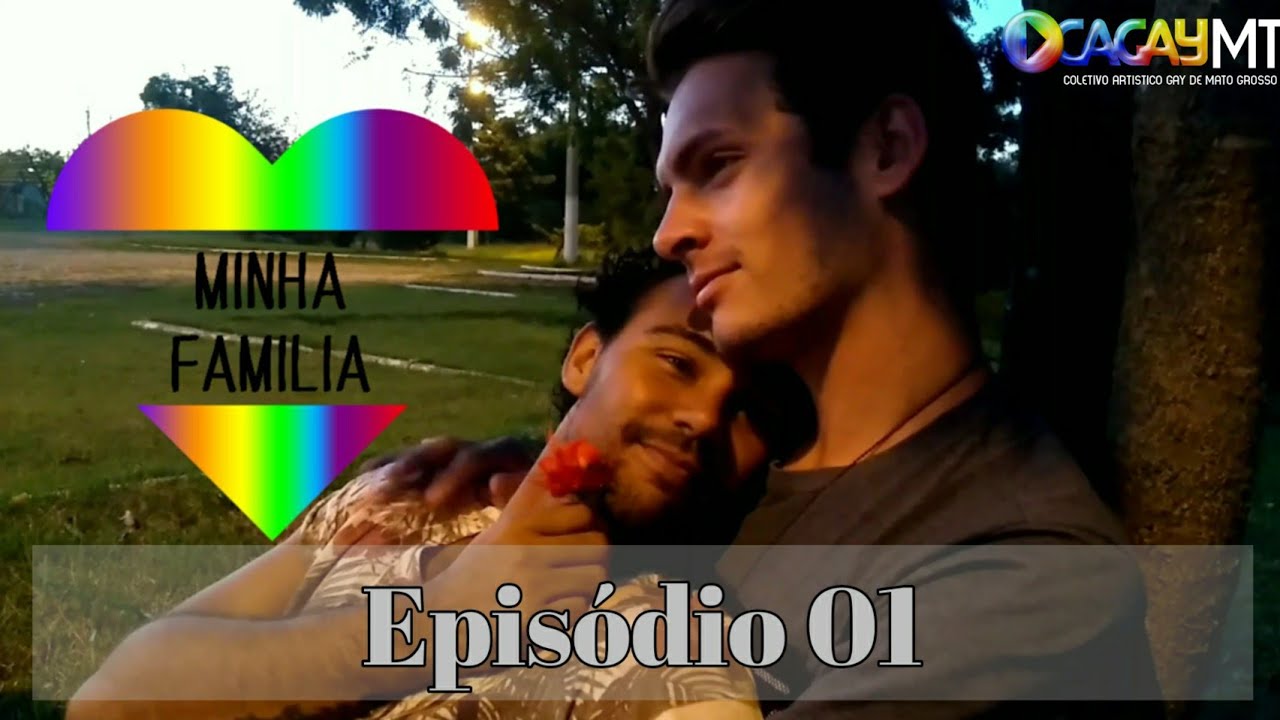 Minha Família (Piloto) - Série Gay - Episódio 1