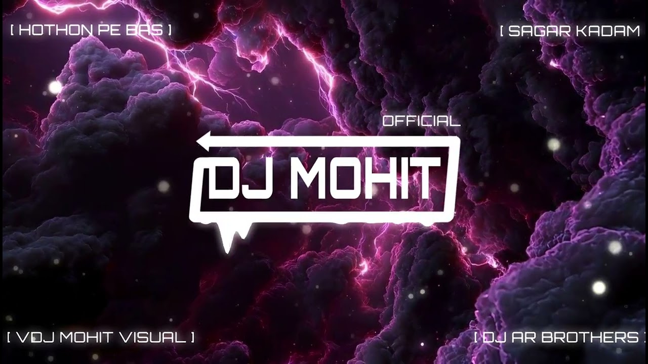 Hothon Pe Bas - Dubstep Remix - Dj AR Brother - Sagar Kadam - VDj Mohit Visual - Yeh Dillagi