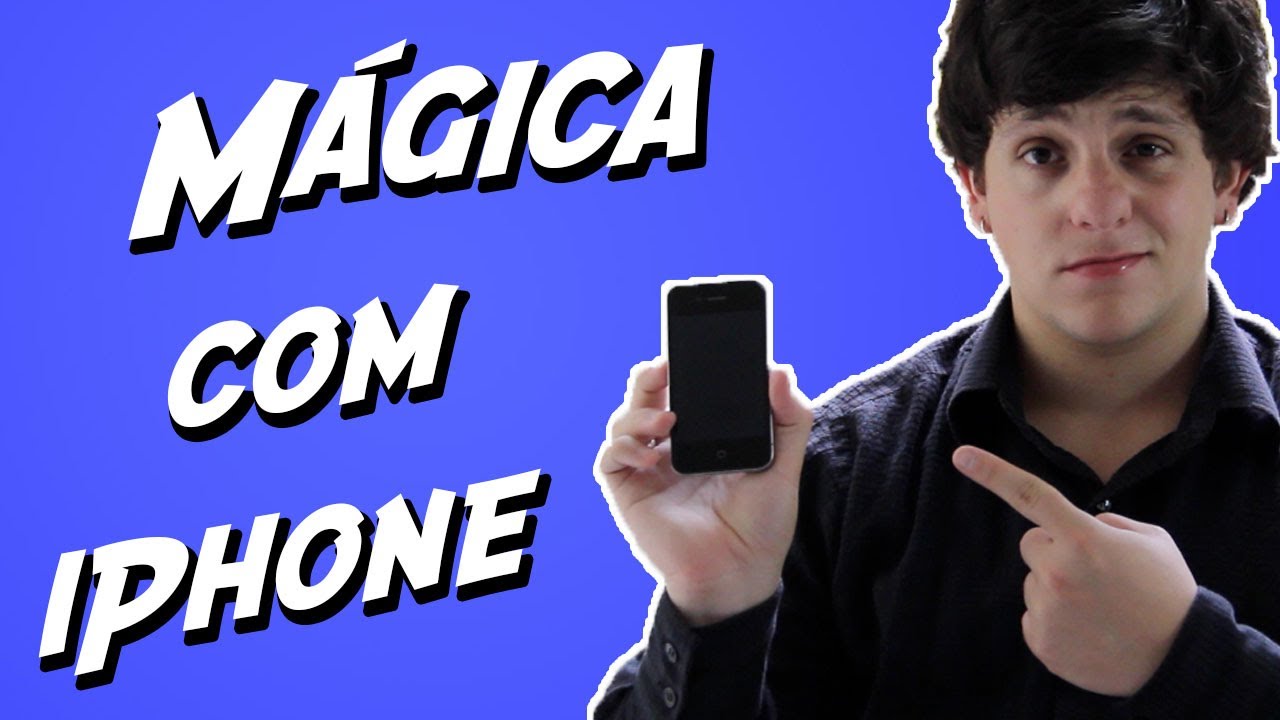 Tutorial - Mágica com iPhone (iPhone magic trick)