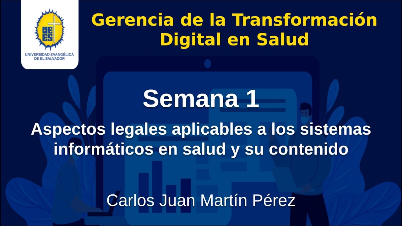 Gerencia de la Transformación Digital en Salud: Aspectos Legales aplicables a la Salud Digital