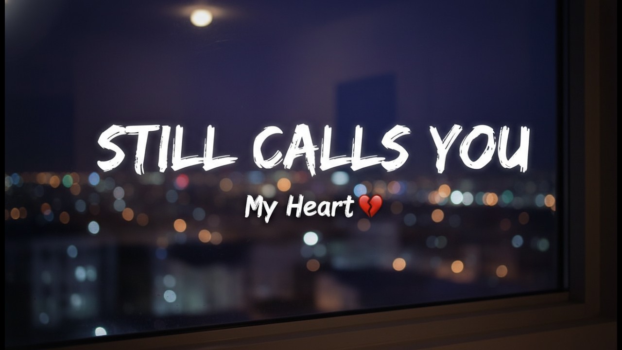 I Still Miss You Every Single Night 💔 | Sad English Song | Emotional Lyrics 2026