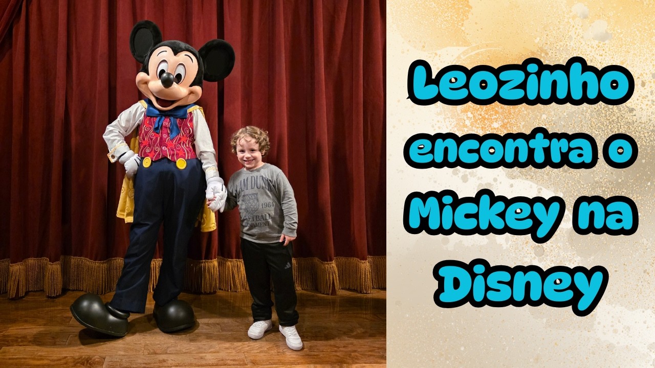 Leozinho na Disney: encontro com o Mickey