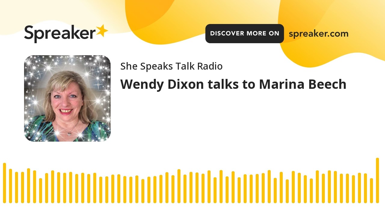 Wendy Dixon talks to Marina Beech