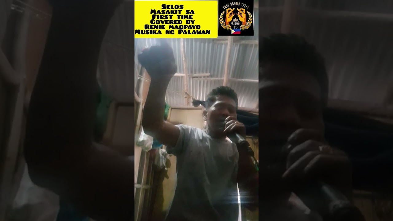 Selos  Masakit sa First time  Covered by  Renie magpayo  Musika ng Palawan 