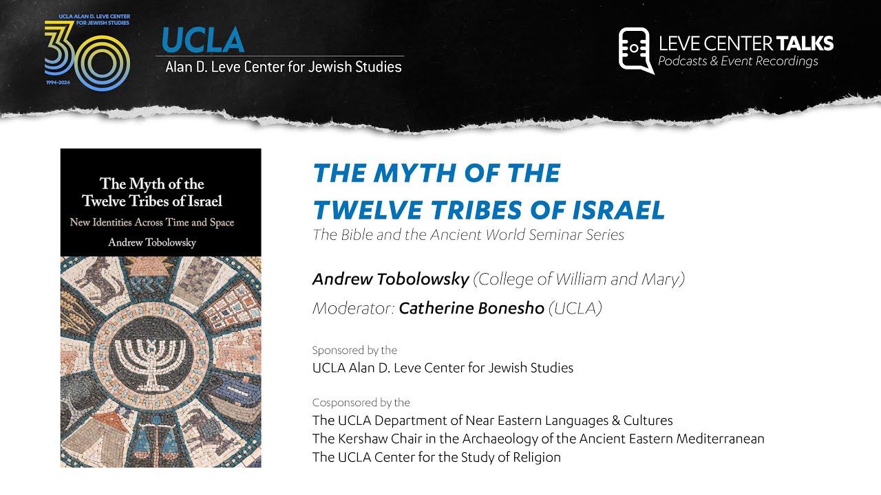 The Myth of the Twelve Tribes of Israel - Andrew Tobolowsky