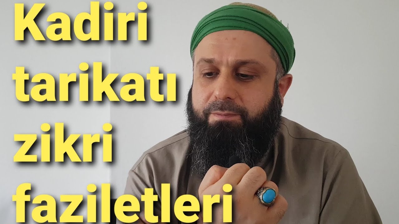 Kadiri tarikatı zikri faziletleri