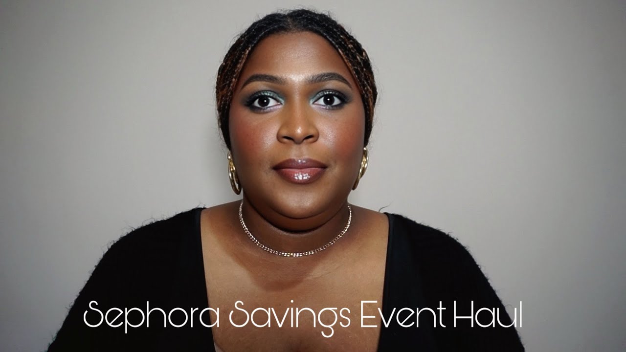 What I Picked Up During The Sephora Savings Event | JordeneEliseBeauty